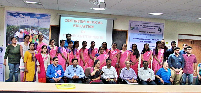 AUG 2018: Report on CME on “Recent trends in Diagnostic Pathology Slide Seminar 2018” at TRICHY SRM MEDICAL COLLEGE HOSPITAL & RESEARCH CENTRE