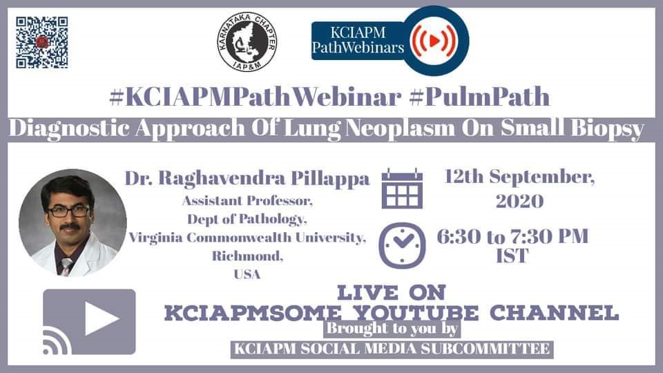 SEPTEMBER 2020: Report of  7th #KCIAPMPathWebinar ON Saturday, September 12, 2020 at 6:30 PM – 7:30 PM On #PulmPath topic ” Diagnostic Approach Of Lung Neoplasms On Small Biopsy”